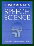 Fundamentals of Speech Science cover