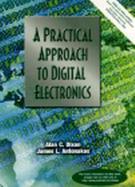 A Practical Approach to Digital Electronics cover