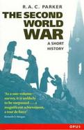 The Second World War: A Short History cover