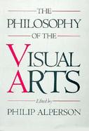 The Philosophy of the Visual Arts cover