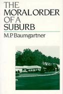 The Moral Order of a Suburb cover