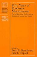 Fifty Years of Economic Measurement The Jubilee of the Conference on Research in Income and Wealth cover
