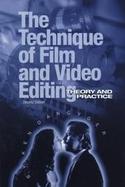 Technique of Film and Video Editing: Theory and Practice cover