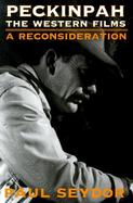 Peckinpah The Western Films  A Reconsideration cover