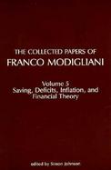 The Collected Papers of Franco Modigliani Saving, Deficits, Inflation, and Financial Theory (volume5) cover
