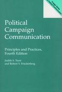 Political Campaign Communication Principles and Practices cover