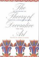 The Theory of Decorative Art An Anthology of European & American Writings, 1750-1940 cover
