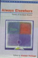 Always Elsewhere: Travels of the Black Atlantic cover