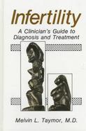 Infertility A Clinician's Guide to Diagnosis and Treatment cover