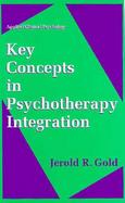 Key Concepts in Psychotherapy Integration cover