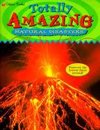 Totally Amazing Natural Disasters cover