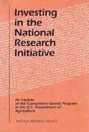 Investing in the National Research Initiative An Update of the Competitive Grants Program of the U.S. Department of Agriculture cover