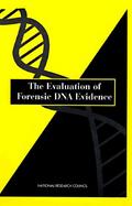 Evaluation of Forensic DNA Evidence Update on Evaluating DNA Evidence cover