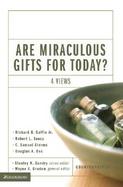 Are Miraculous Gifts for Today Four Views cover