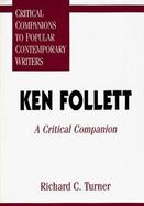 Ken Follett A Critical Companion cover
