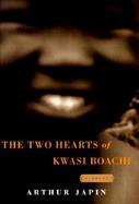 The Two Hearts of Kwasi Boachi cover
