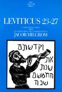Leviticus 23-27: A New Translation with Introduction and Commentary cover