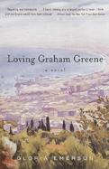Loving Graham Greene cover