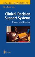Clinical Decision Support Systems Theory and Practice cover