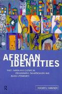 African Identities Race, Nation and Culture in Ethnography, Pan-Africanism and Black Literatures cover