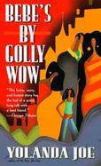 Bebe's by Golly Wow! cover