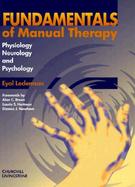 Fundamentals of Manual Therapy Physiology, Neurology, and Psychology cover