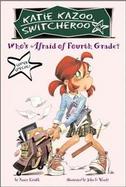 Who's Afraid of Fourth Grade? cover
