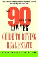 The 90 Second Lawyer Guide to Buying Real Estate cover