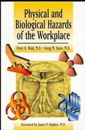 Physical and Biological Hazards of the Workplace cover