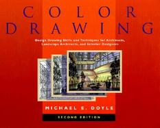 Color Drawing Design Drawing Skills and Techniques for Architects, Landscape Architects, and Interior Designers cover