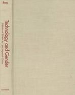 Technology and Gender: Fabrics of Power in Late Imperial China cover