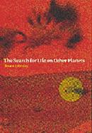 The Search for Life on Other Planets cover