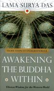 Awakening the Buddha Within: Eight Steps to Enlightenment cover