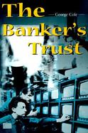 The Banker's Trust cover