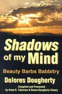 Shadows of My Mind Beauty Barbs Babbitry cover
