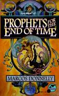 Prophets for the End of Time cover