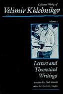Collected Works of Velimir Khlebnikov Letters and Theoretical Writings (volume1) cover