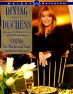 Dining with the Duchess: Making Everyday Meals a Special Occasion cover