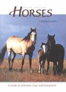Horses: A Guide to Selection, Care, and Enjoyment cover
