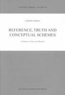 Reference, Truth and Conceptual Schemes A Defense of Internal Realism cover