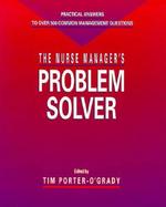 The Nurse Manager's Problem Solver cover