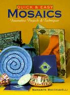 Quick & Easy Mosaics: Innovative Projects & Techniques cover