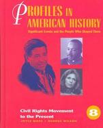 Profiles in American History Civil Rights Movement to the Present (volume8) cover