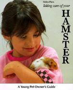 Taking Care of Your Hamster cover