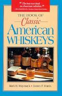 The Book of Classic American Whiskeys cover