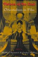 Visions of the East Orientalism in Film cover