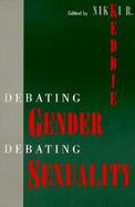 Debating Gender, Debating Sexuality cover