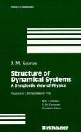 Structure of Dynamical Systems A Symplectic View of Physics cover