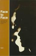 Face to Face: The Small-Group Experience and Interpersonal Growth cover
