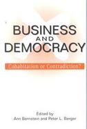 Business and Democracy Cohabitation or Contradiction? cover